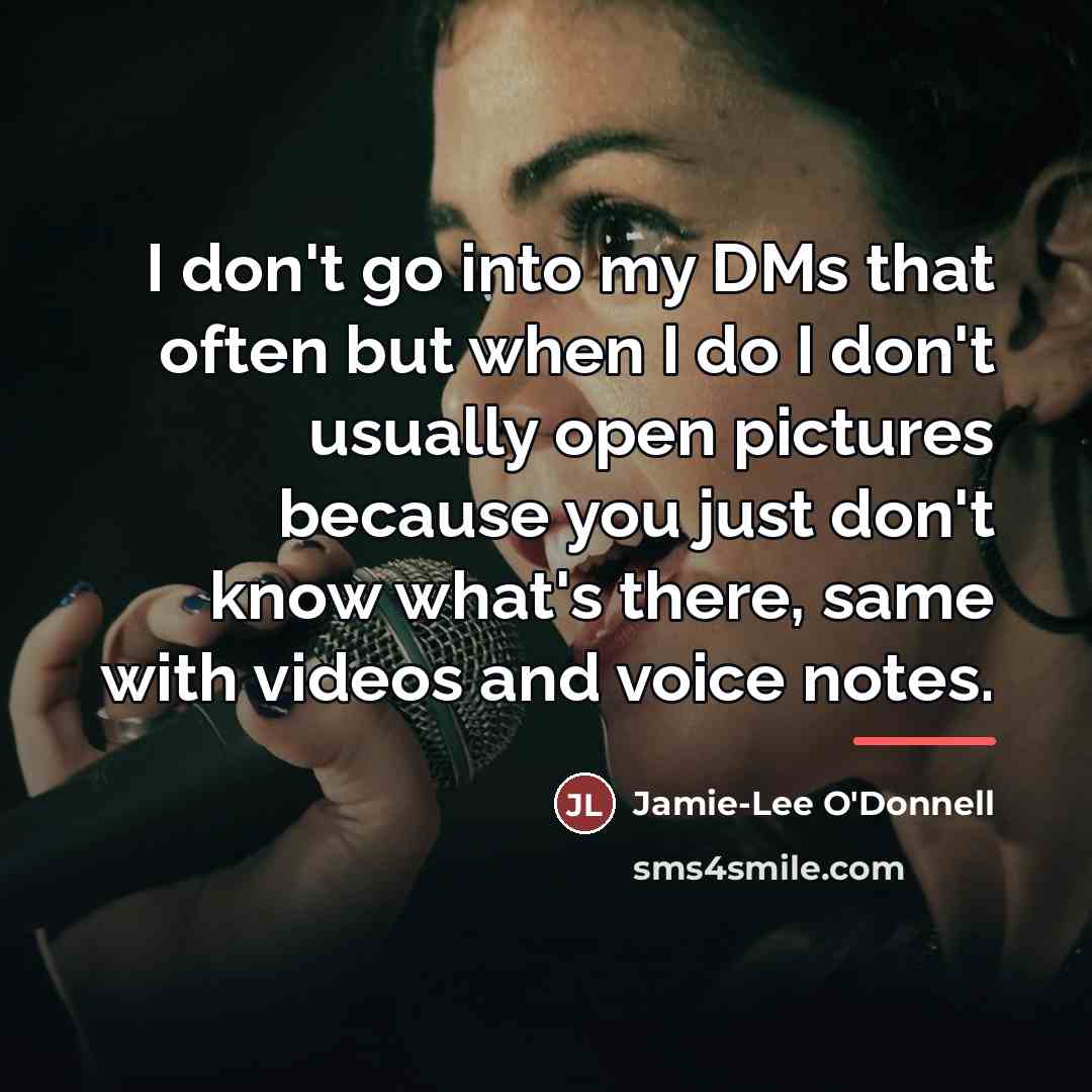 “I don't go into my DMs that often but when…” quote by Jamie-Lee O'Donnell