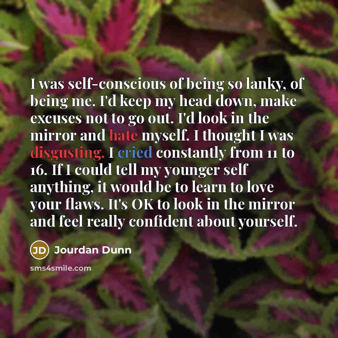 “I was self-conscious of being so lanky, of being me.…” quote by Jourdan Dunn