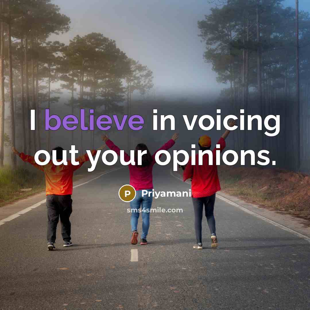 “I believe in voicing out your opinions.…” quote by Priyamani