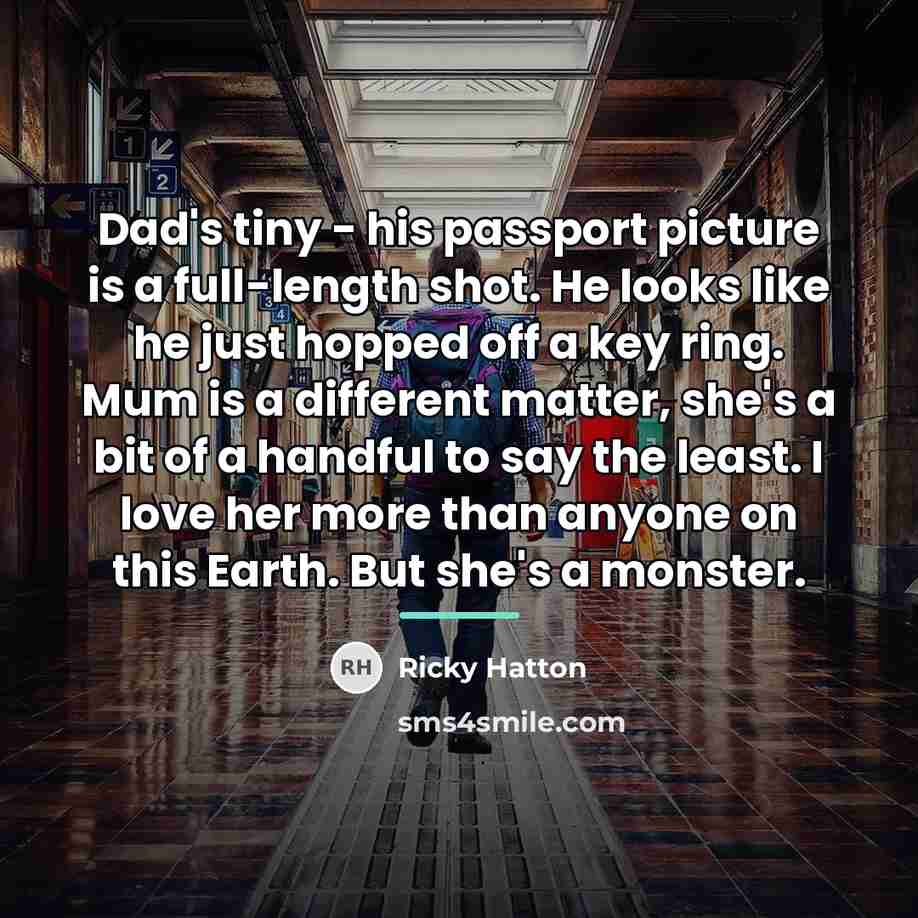 “Dad's tiny - his passport picture is a full-length shot.…” quote by Ricky Hatton