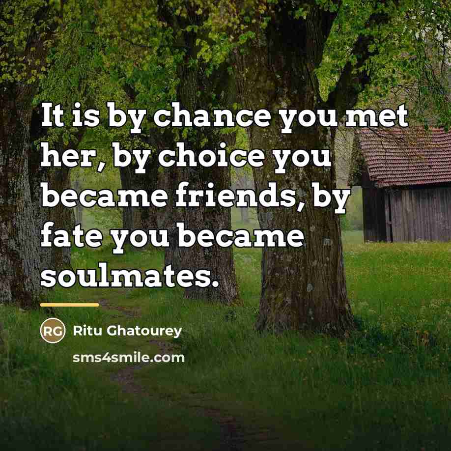 “It is by chance you met her, by choice you…” quote by Ritu Ghatourey