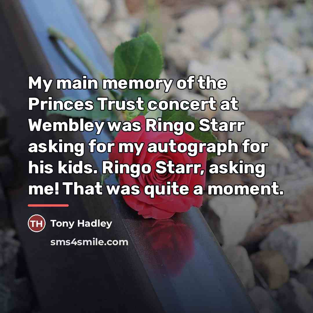 “My main memory of the Princes Trust concert at Wembley…” quote by Tony Hadley