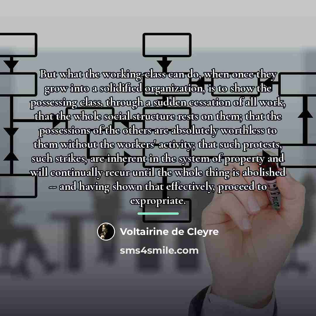 “But what the working-class can do, when once they grow…” quote by Voltairine de Cleyre