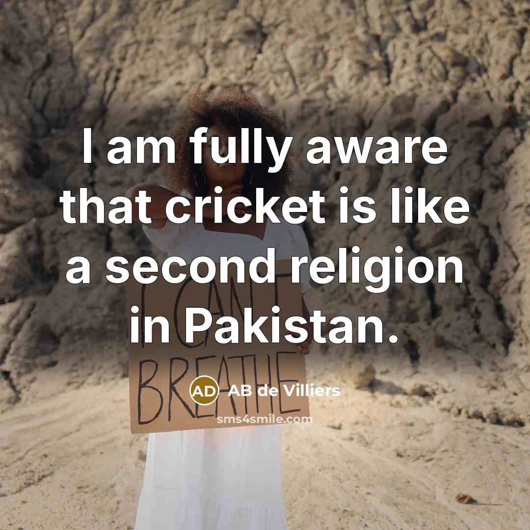 “I am fully aware that cricket is like a second…” quote by AB de Villiers