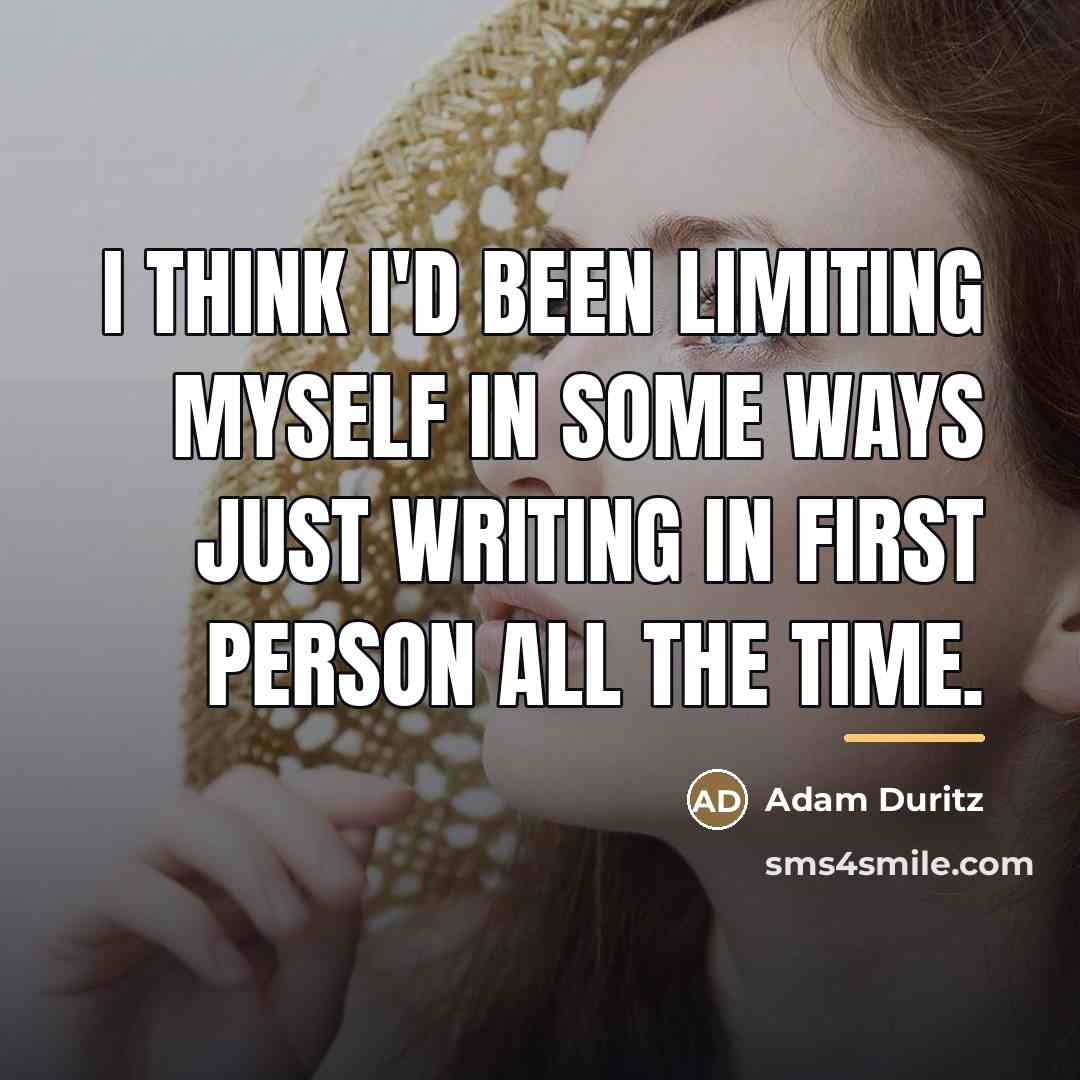 “I think I'd been limiting myself in some ways just…” quote by Adam Duritz