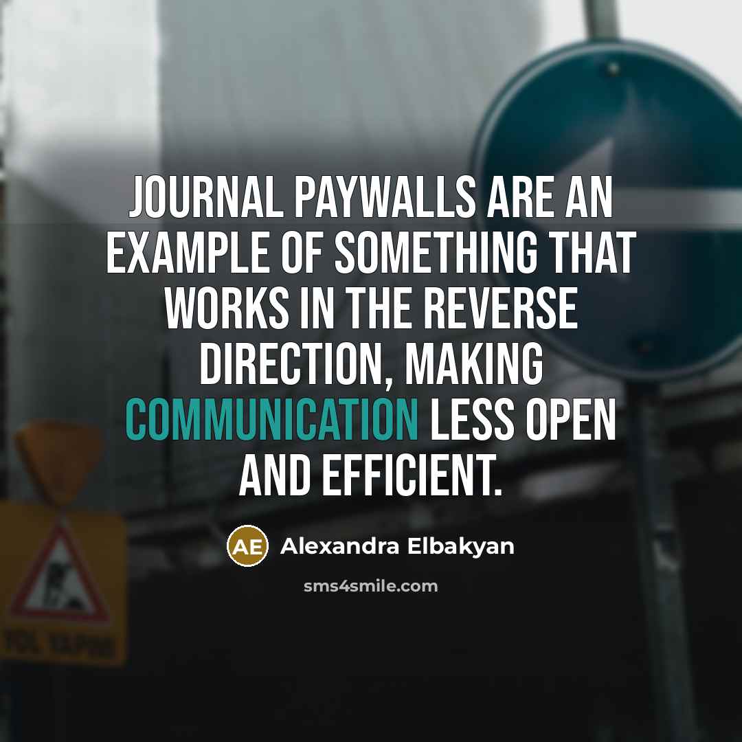 “Journal paywalls are an example of something that works in…” quote by Alexandra Elbakyan