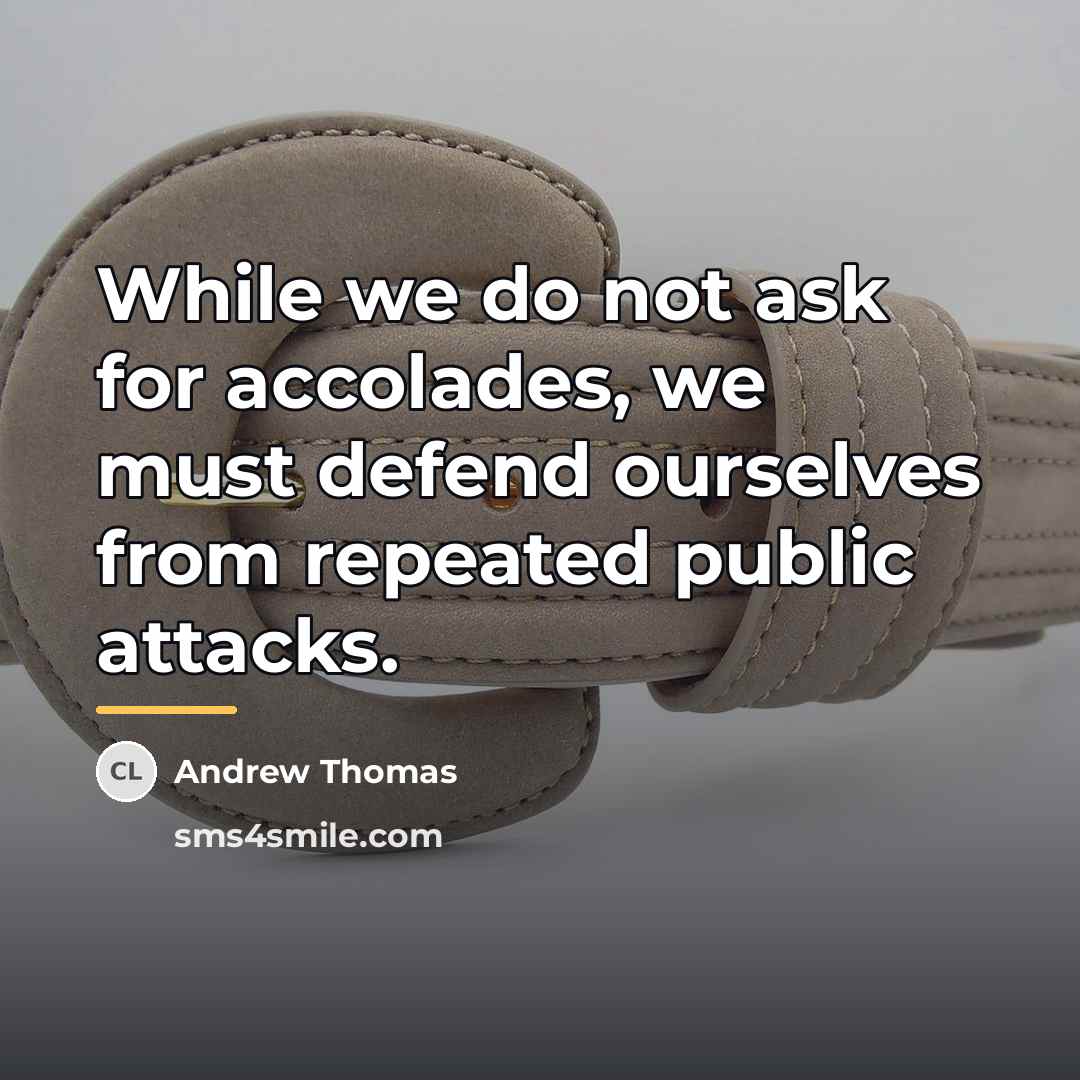 “While we do not ask for accolades, we must defend…” quote by Andrew Thomas