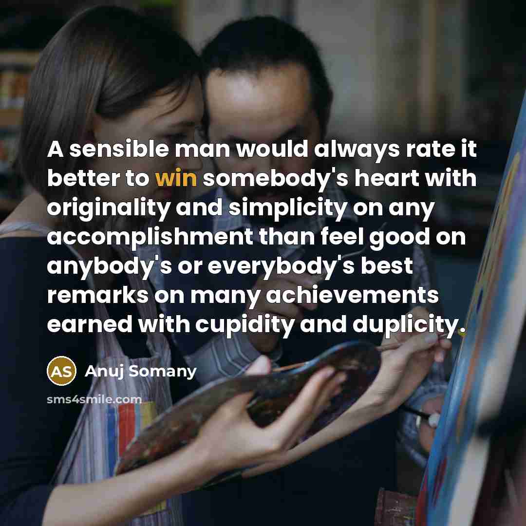“A sensible man would always rate it better to win…” quote by Anuj Somany