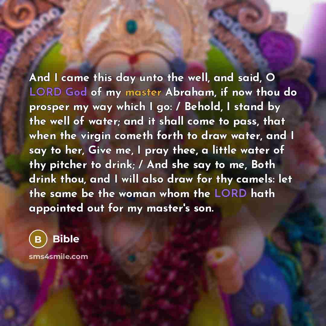 “And I came this day unto the well, and said,…” quote by Bible