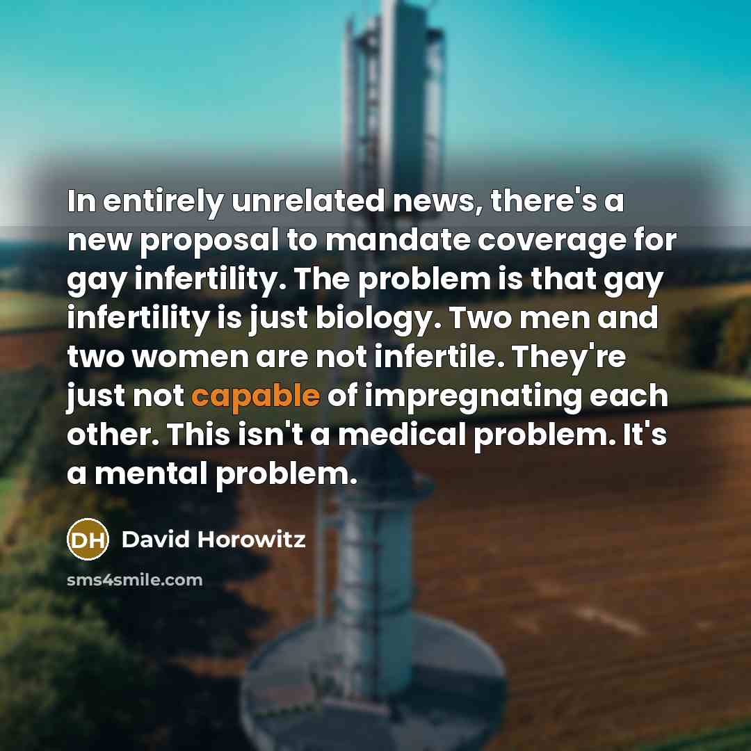 “In entirely unrelated news, there's a new proposal to mandate…” quote by David Horowitz