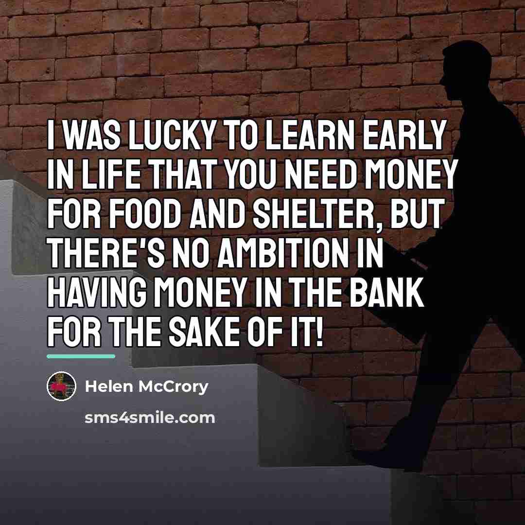 “I was lucky to learn early in life that you…” quote by Helen McCrory