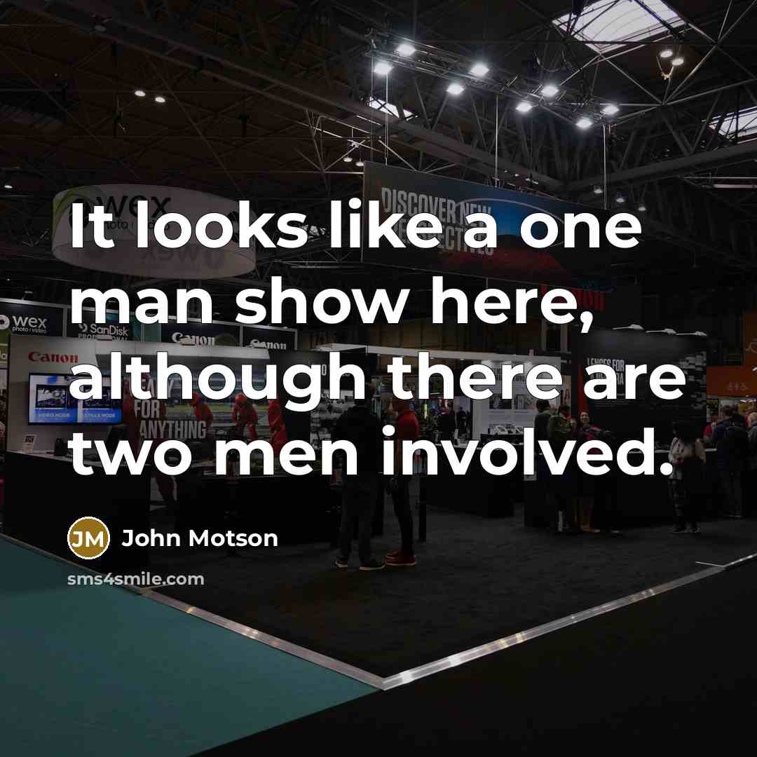 “It looks like a one man show here, although there…” quote by John Motson
