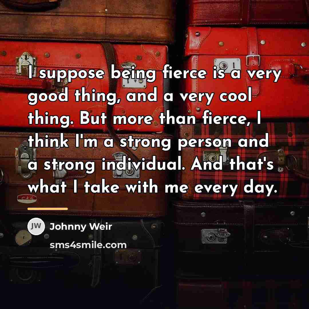 “I suppose being fierce is a very good thing, and…” quote by Johnny Weir