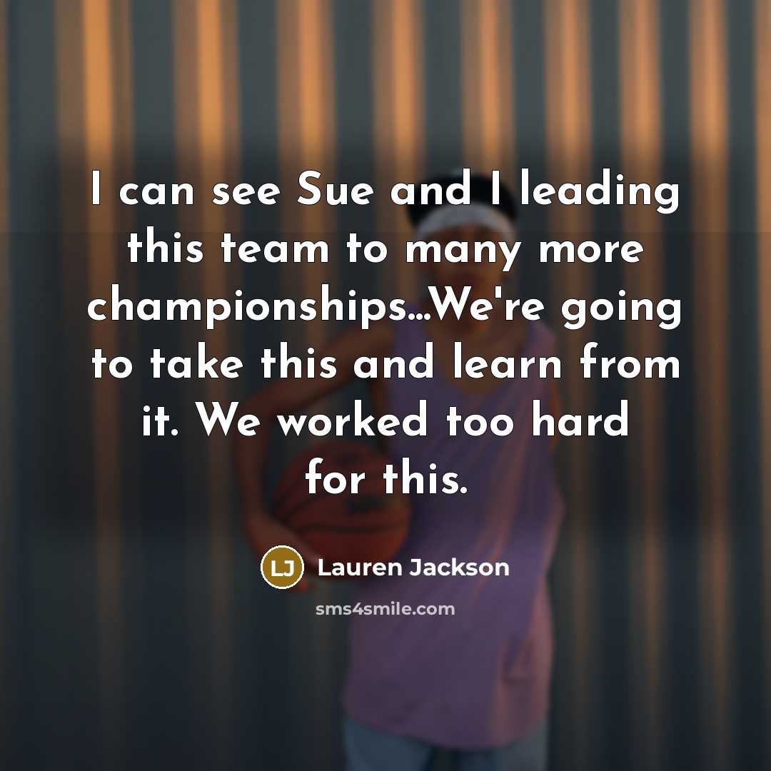 “I can see Sue and I leading this team to…” quote by Lauren Jackson