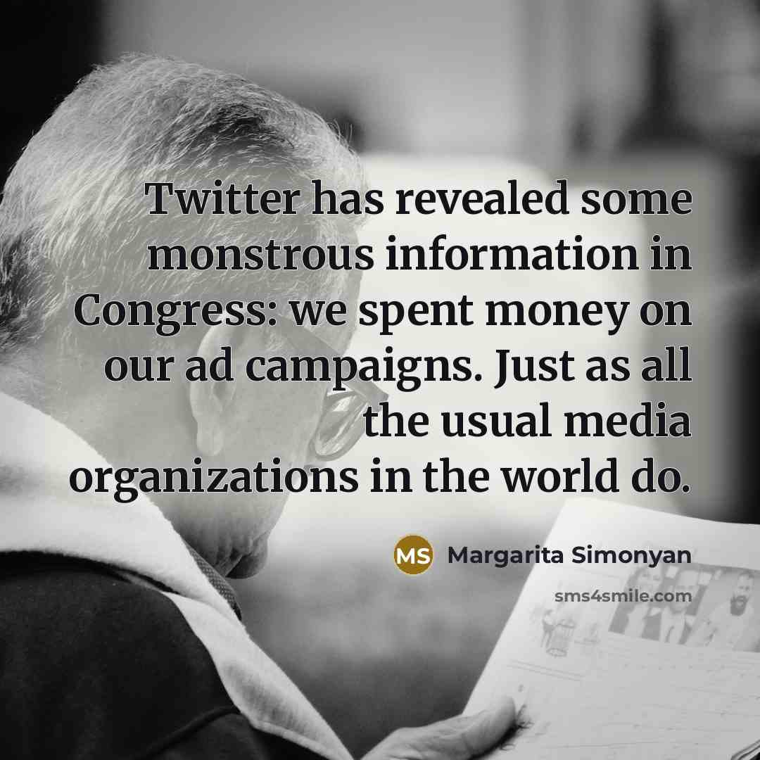 “Twitter has revealed some monstrous information in Congress: we spent…” quote by Margarita Simonyan