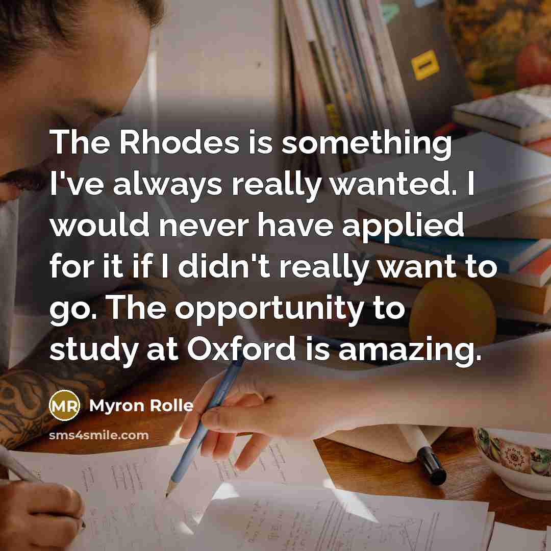 “The Rhodes is something I've always really wanted. I would…” quote by Myron Rolle