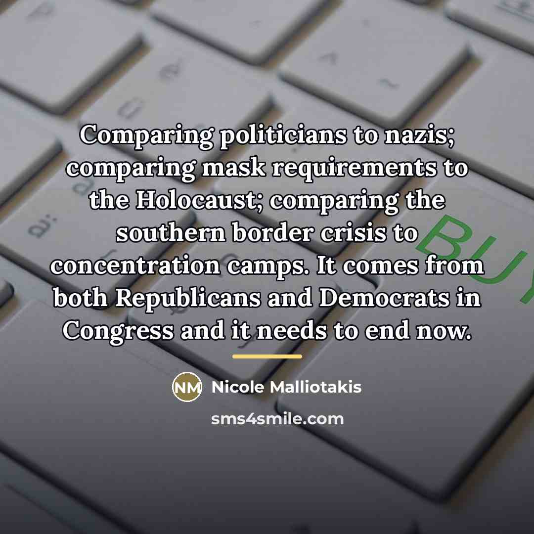 “Comparing politicians to nazis; comparing mask requirements to the Holocaust;…” quote by Nicole Malliotakis