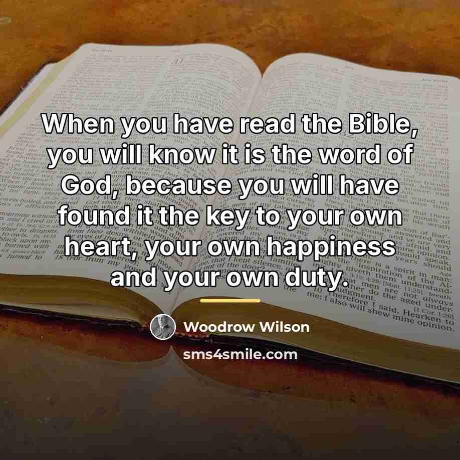 “When you have read the Bible, you will know it…” quote by Woodrow Wilson