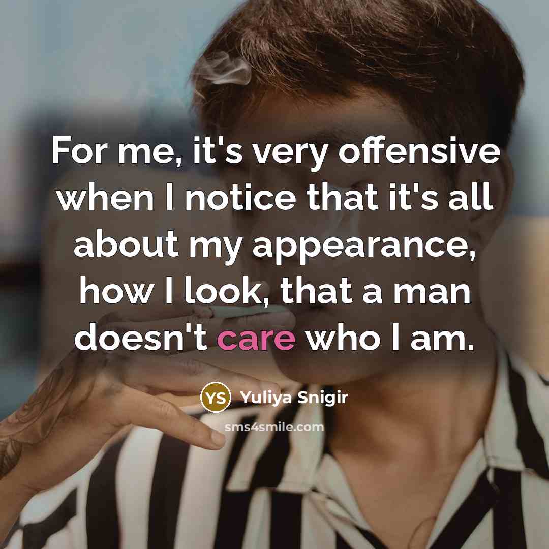 “For me, it's very offensive when I notice that it's…” quote by Yuliya Snigir