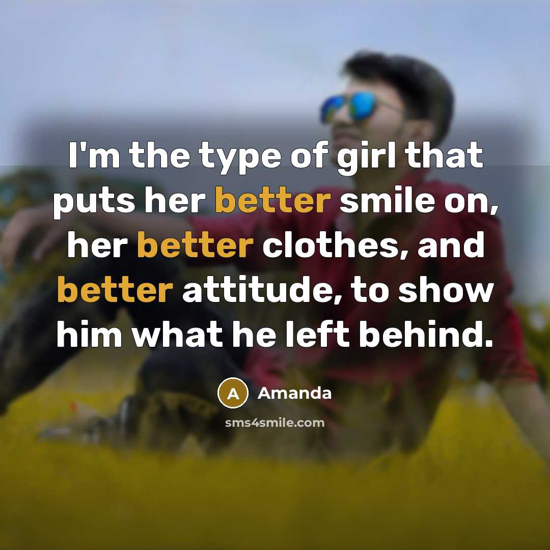 “I'm the type of girl that puts her better smile…” quote by Amanda