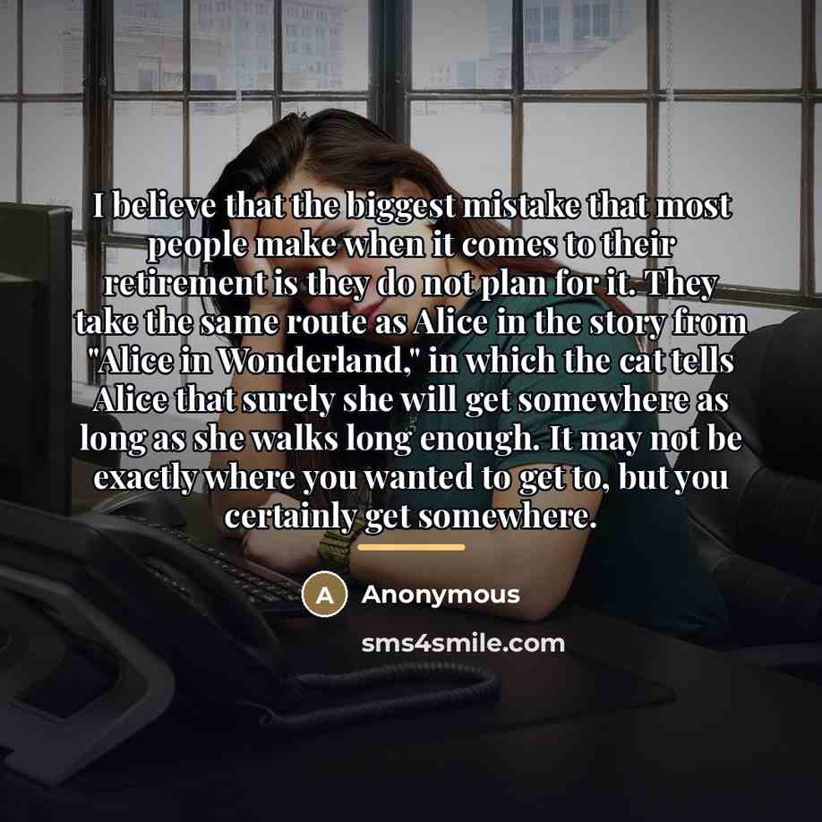 “I believe that the biggest mistake that most people make…” quote by Anonymous