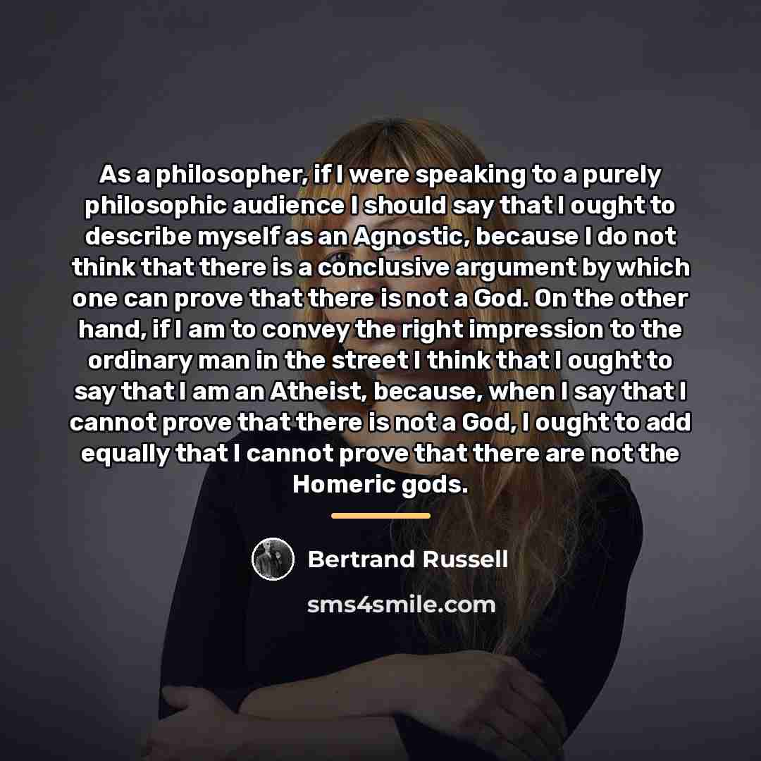 “As a philosopher, if I were speaking to a purely…” quote by Bertrand Russell