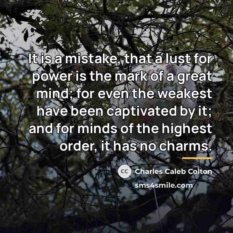“It is a mistake, that a lust for power is…” quote by Charles Caleb Colton
