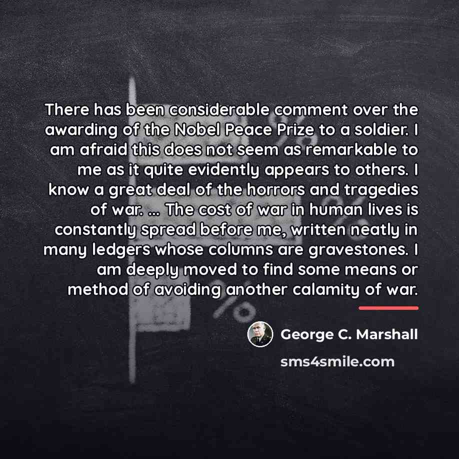 “There has been considerable comment over the awarding of the…” quote by George C. Marshall