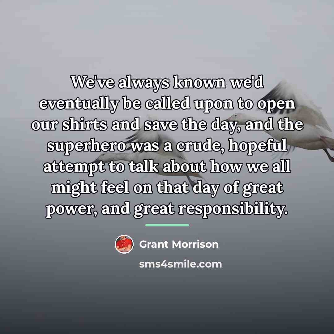 “We've always known we'd eventually be called upon to open…” quote by Grant Morrison
