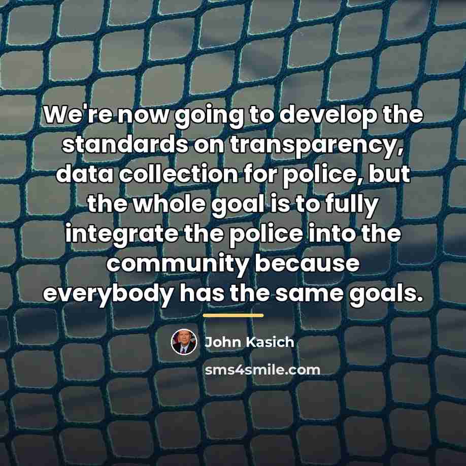 “We're now going to develop the standards on transparency, data…” quote by John Kasich