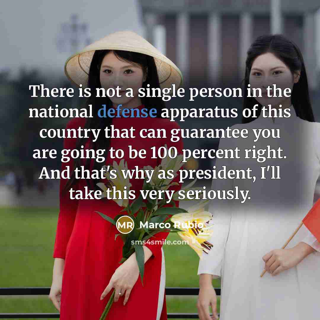 “There is not a single person in the national defense…” quote by Marco Rubio