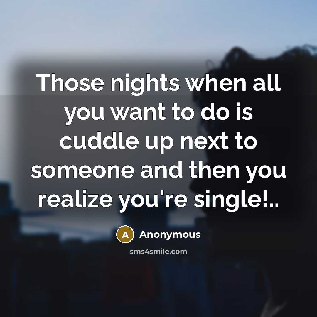 “Those nights when all you want to do is cuddle…” quote by Anonymous