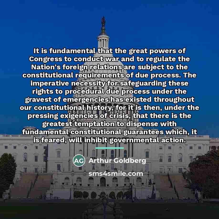 “It is fundamental that the great powers of Congress to…” quote by Arthur Goldberg