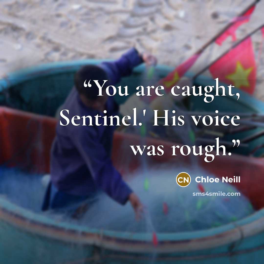 “You are caught, Sentinel.' His voice was rough.” quote by Chloe Neill