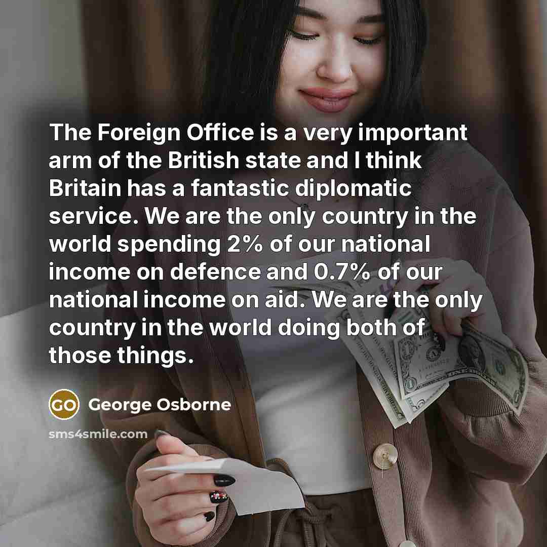 “The Foreign Office is a very important arm of the…” quote by George Osborne