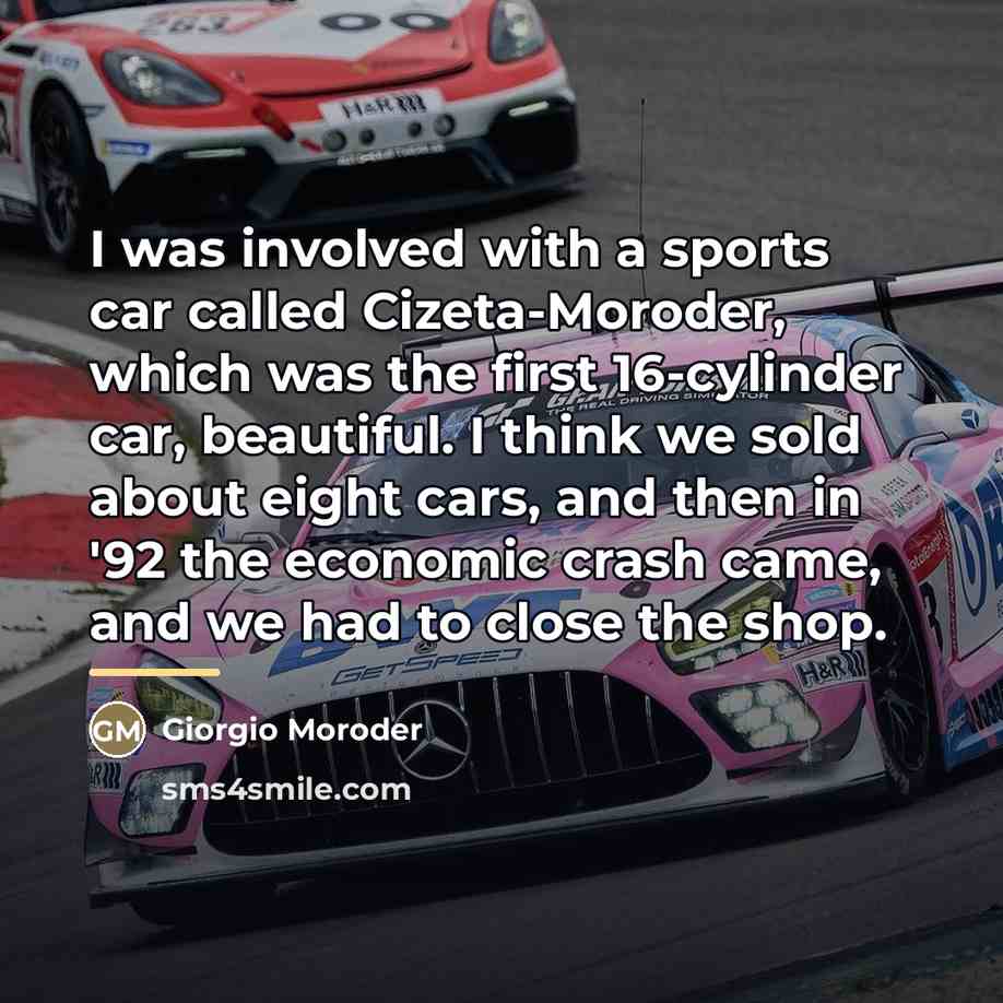 “I was involved with a sports car called Cizeta-Moroder, which…” quote by Giorgio Moroder