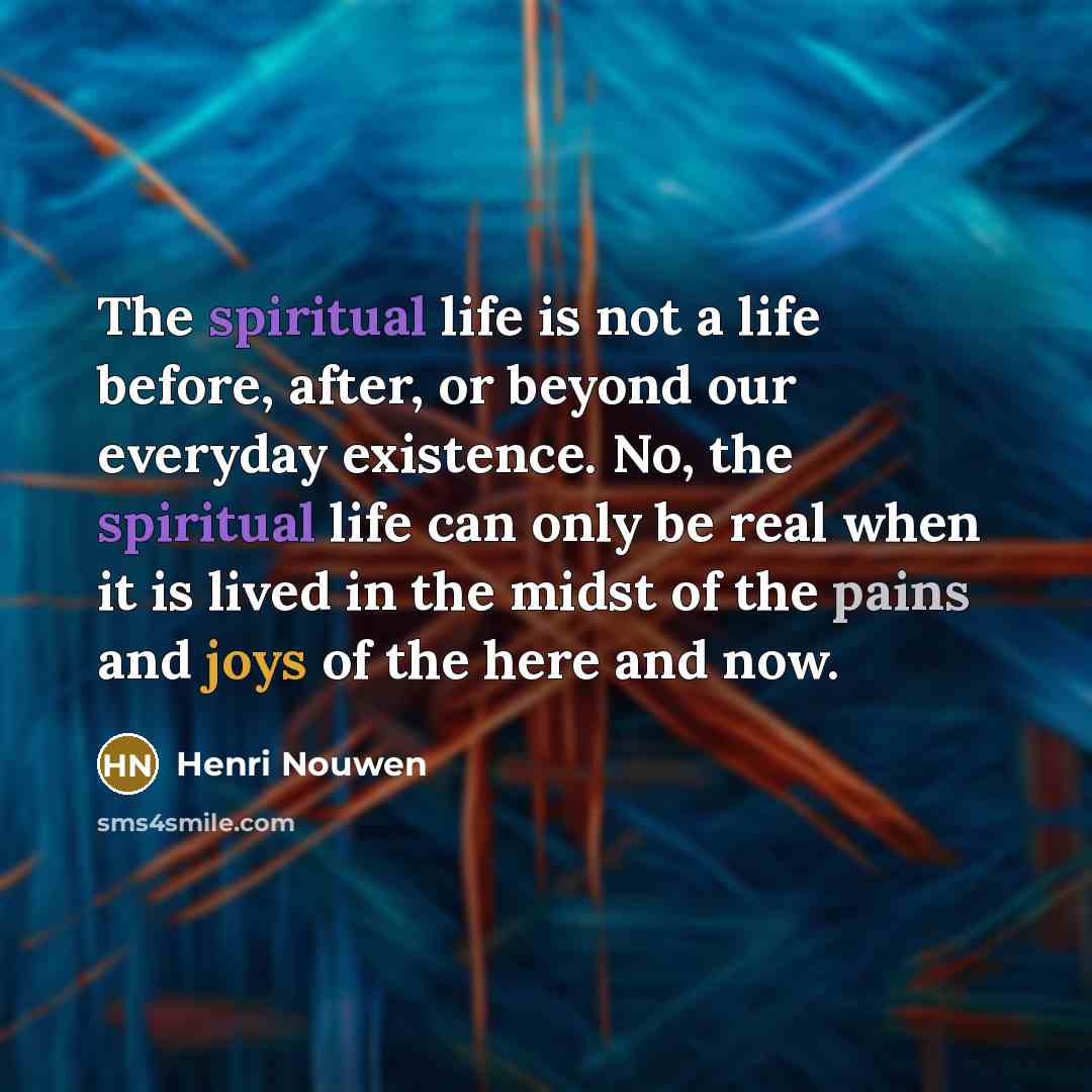 “The spiritual life is not a life before, after, or…” quote by Henri Nouwen
