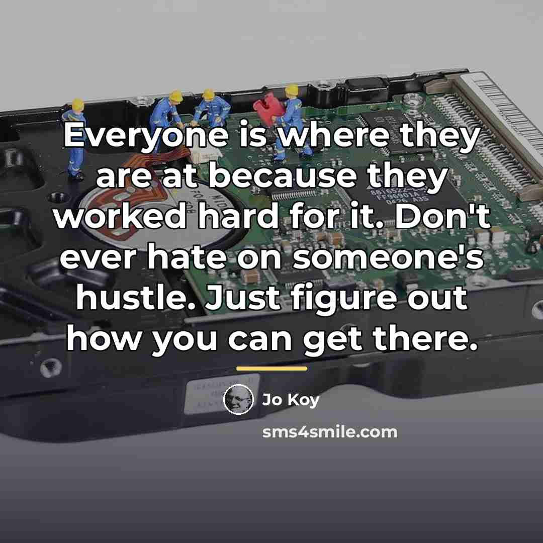 “Everyone is where they are at because they worked hard…” quote by Jo Koy