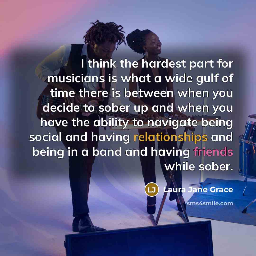“I think the hardest part for musicians is what a…” quote by Laura Jane Grace
