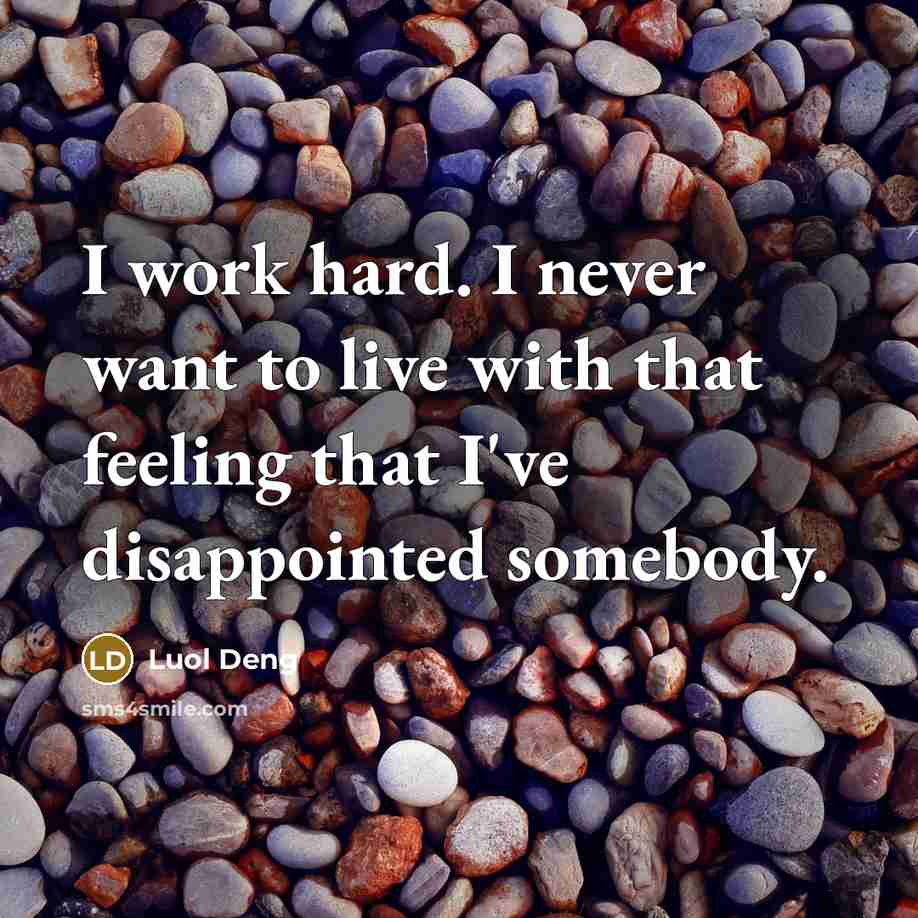 “I work hard. I never want to live with that…” quote by Luol Deng
