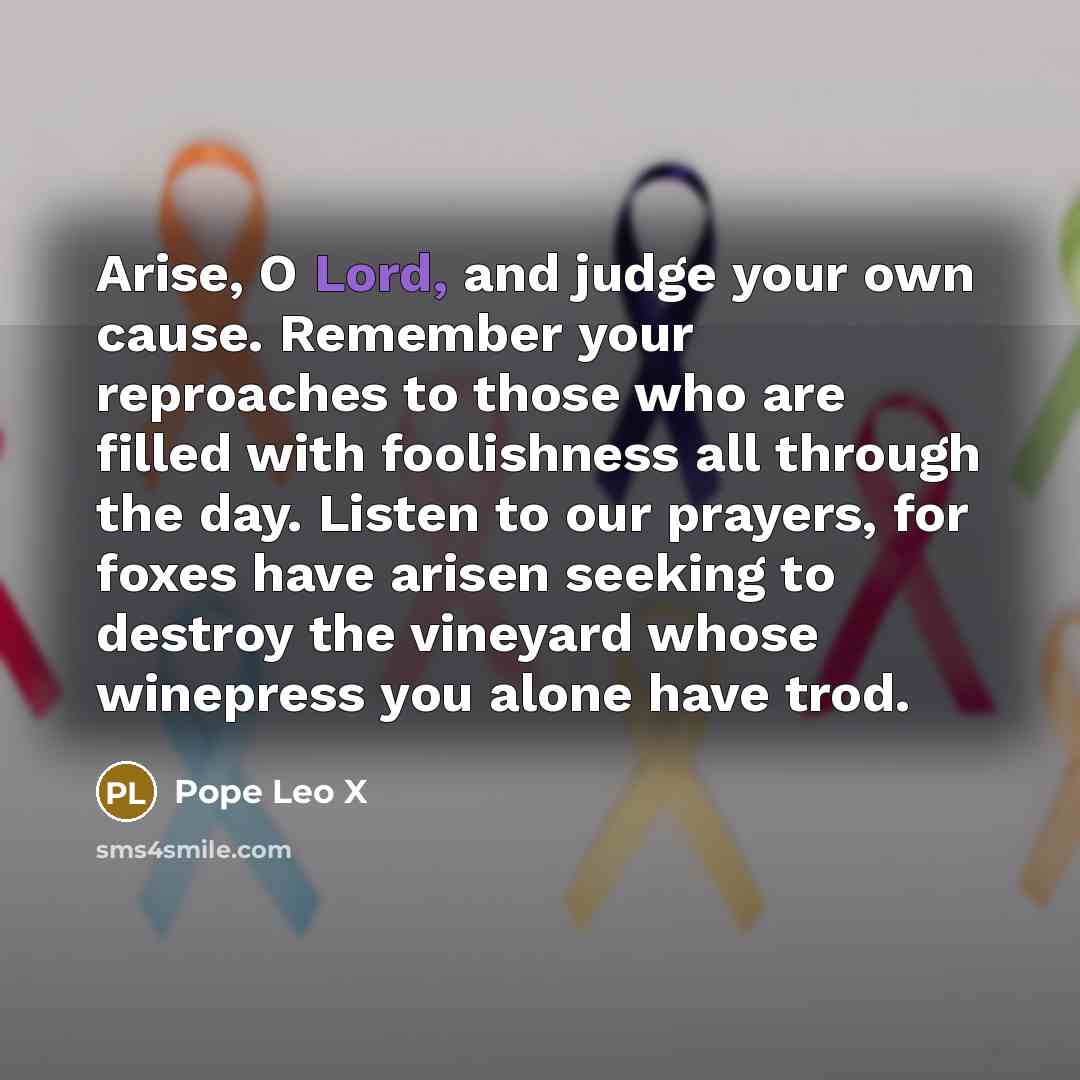 “Arise, O Lord, and judge your own cause. Remember your…” quote by Pope Leo X