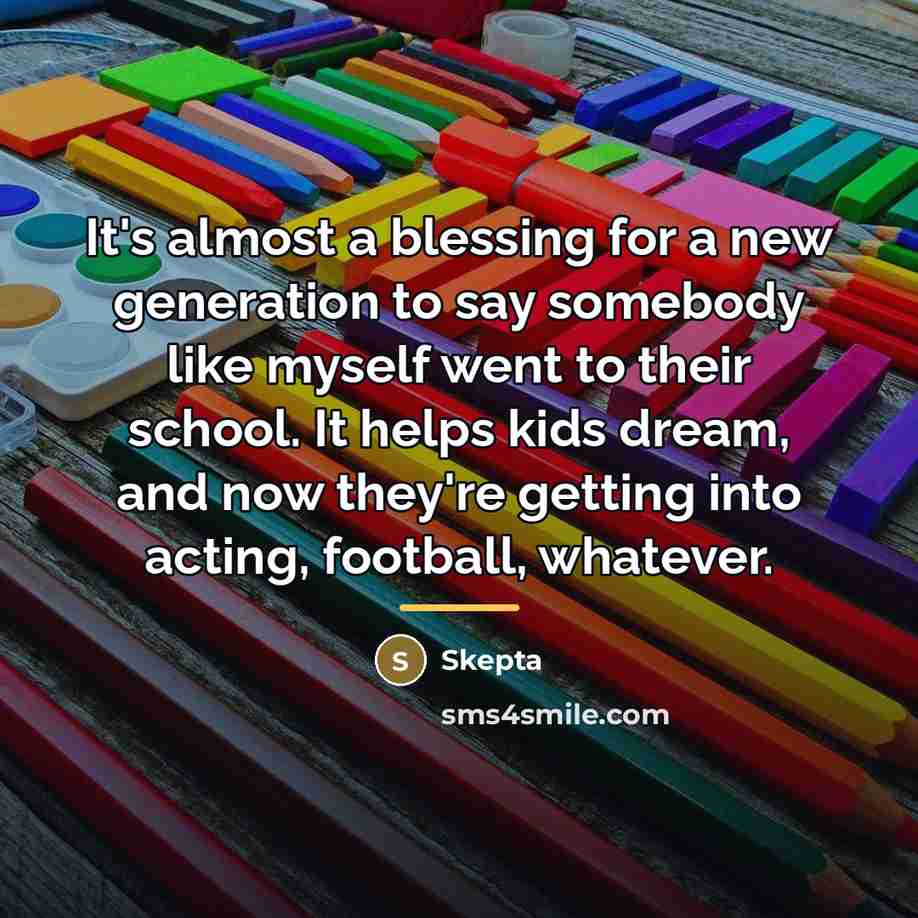 “It's almost a blessing for a new generation to say…” quote by Skepta