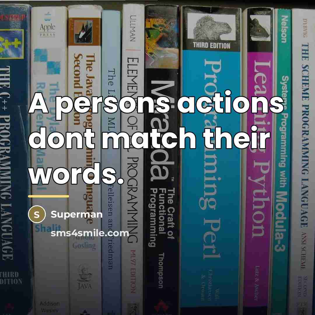 “A persons actions dont match their words.…” quote by Superman