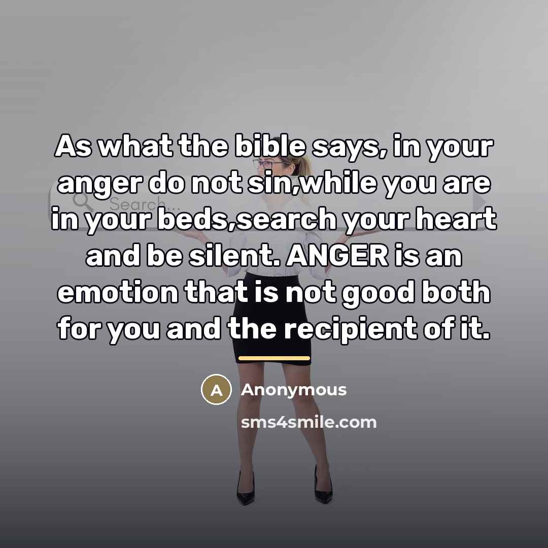 “As what the bible says, in your anger do not…” quote by Anonymous