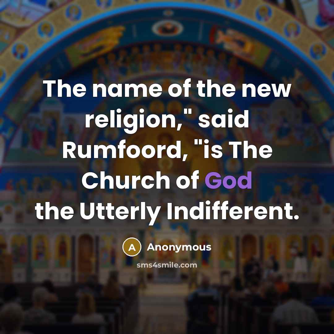 “The name of the new religion," said Rumfoord, "is The…” quote by Anonymous