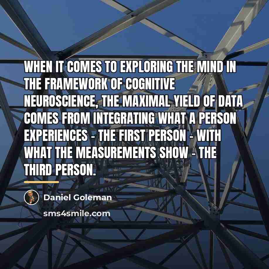 “When it comes to exploring the mind in the framework…” quote by Daniel Goleman