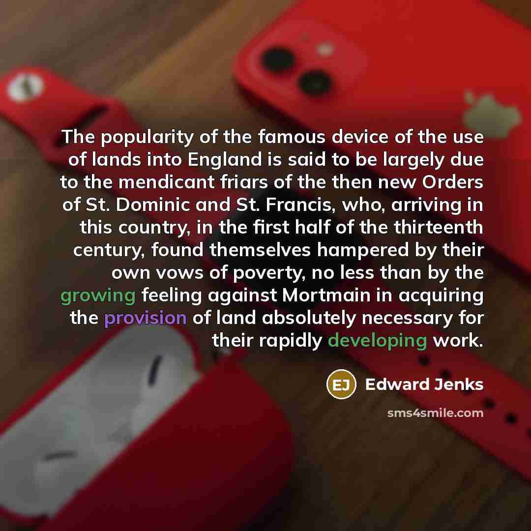 “The popularity of the famous device of the use of…” quote by Edward Jenks