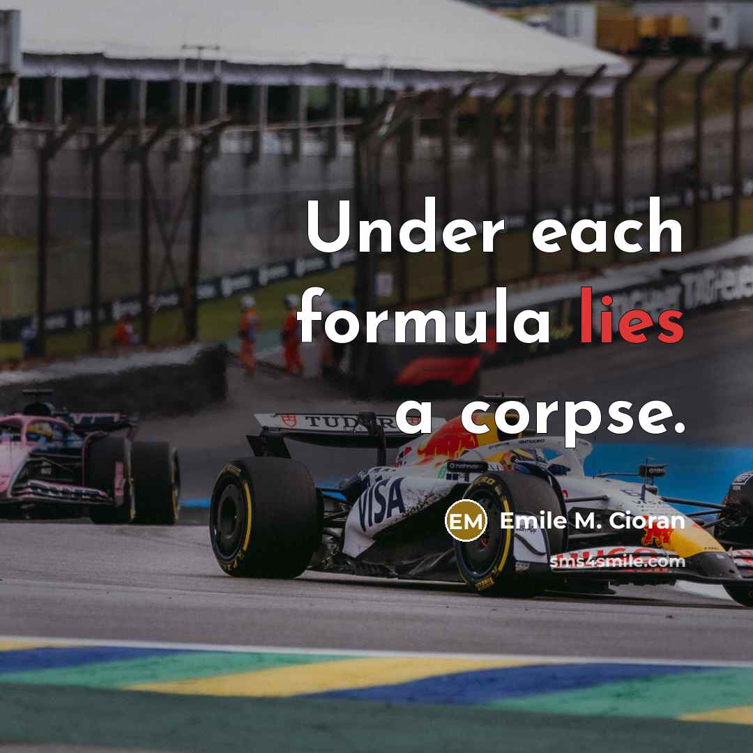 “Under each formula lies a corpse.…” quote by Emile M. Cioran