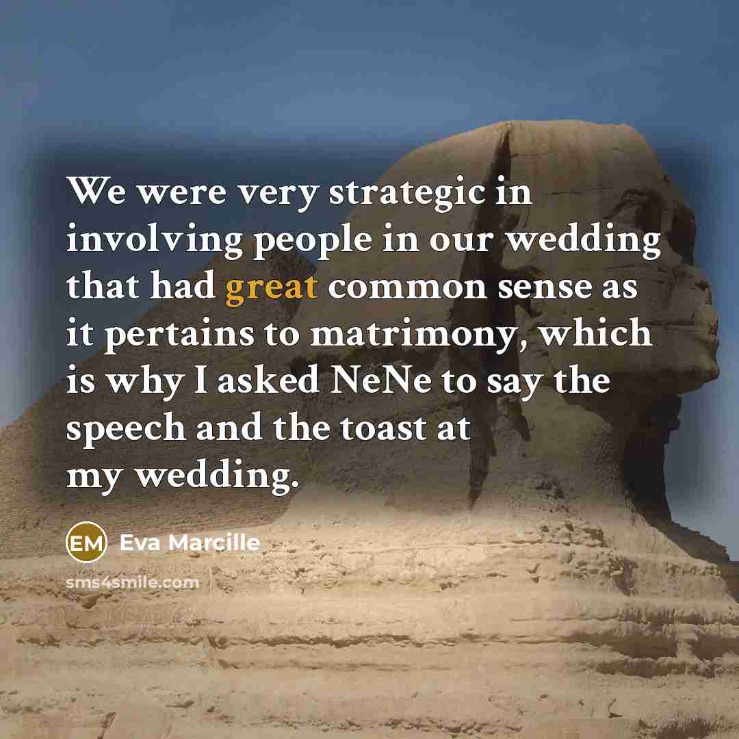 “We were very strategic in involving people in our wedding…” quote by Eva Marcille
