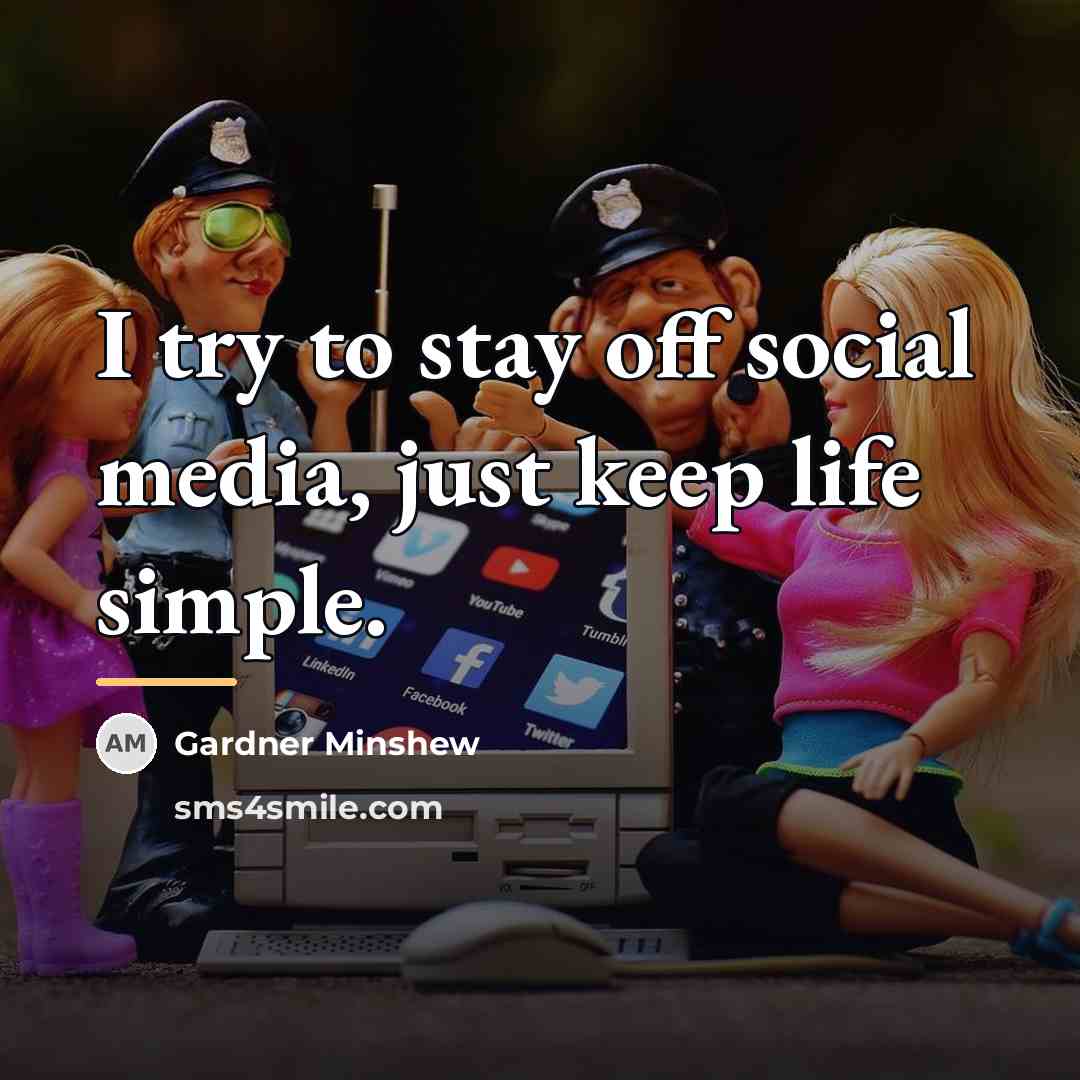 “I try to stay off social media, just keep life…” quote by Gardner Minshew